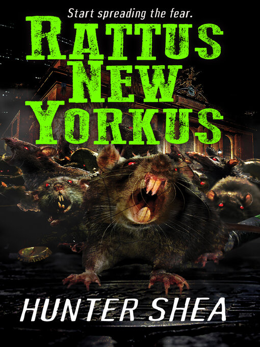 Title details for Rattus New Yorkus by Hunter Shea - Available